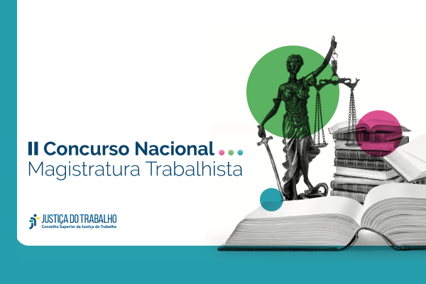  "II Concurso Nacional Magistratura Trabalhista".                               