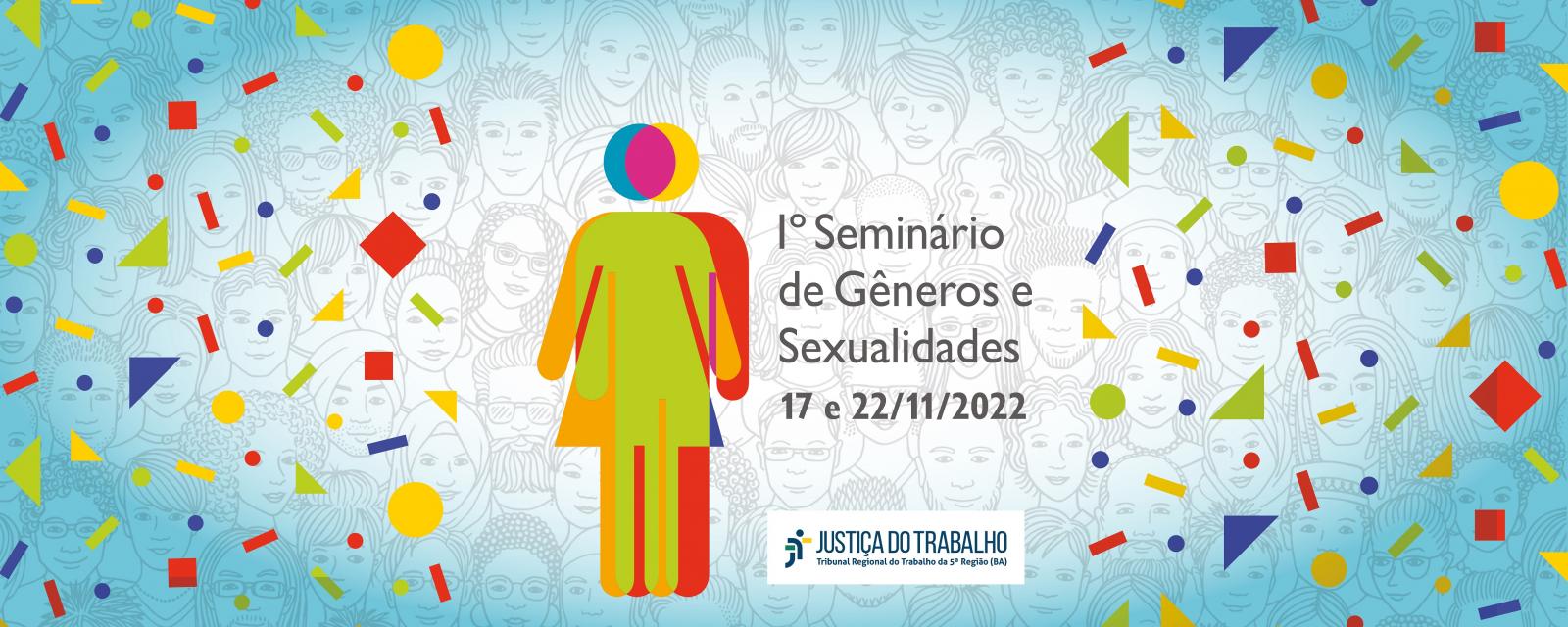 Banner sobre o 1º Seminário de Gêneros e Sexualidades do TRT-5