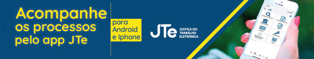 JTe para Android e Iphone. Acompanhe os processos pelo aplicativo JTe